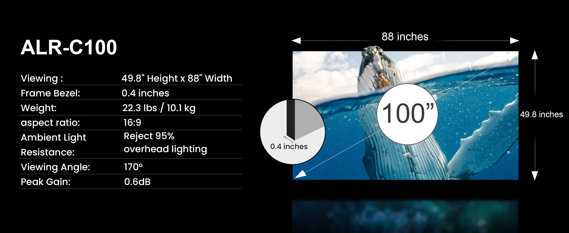 Cinematic ALR-C100 100-inch screen specifications including viewing dimensions, frame bezel, weight, aspect ratio, and ambient light resistance.